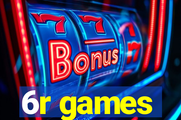 6r games